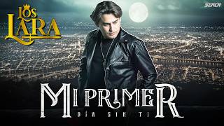 Los Lara - My First Day Without You (Official Video)