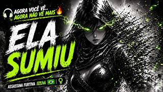 🎧 AGORA VOCÊ  VÊ 🔥 | Assassina Furtiva EDM Phonk 🇧🇷 ♀️
