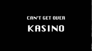 Kassino Can't Get Over Com legendas