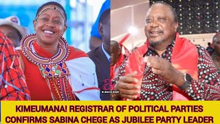 KIMEUMANA! REGISTRAR OF POLITICAL PARTIES CONFIRMS SABINA CHEGE JUBILEE PARTY LEADER