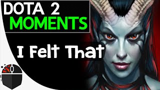 Dota 2 Moments - I Felt That