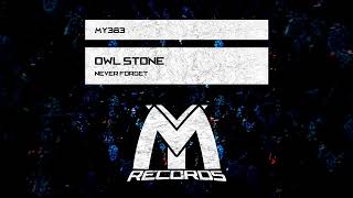 Owl Stone - Never Forget [Uplifting Trance Single] 2026
