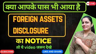 Foreign Assets and Bank Account Disclosure Notice by Income Tax Department | |Know the Solution