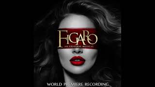06 - Figaro: An Original Musical (World Premiere Cast Recording) - Introducing Figaro