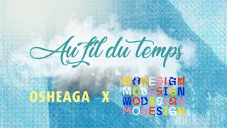 OSHEAGA X MODE + DESIGN - Au fil du temps