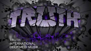 TRUTH  INTERNATIONAL - DEEP MEDI MUSIK