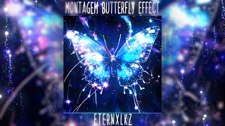 Eternxlkz - Montagem Butterfly Effect (Official Audio)