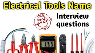 Electrical tools||Electrical tools name||Interview questions||