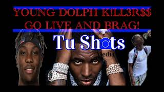 YOUNG DOLPH ALLEGED K!!LL3R$$ GO LIVE AND BRAG