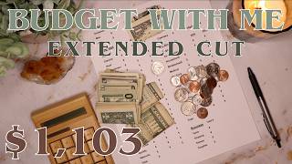 $1,103 Budget With Me! | Zero Based Full Weekly Budgeting Process | 26 Year Old Budgets