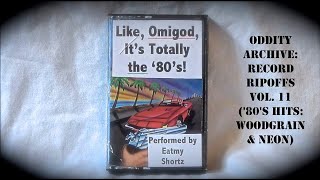 Oddity Archive: Episode 222 – Record Ripoffs Vol. 11 (‘80’s Hits: Woodgrain & Neon)