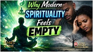 Modern Spirituality Feels Empty — Here’s What’s Missing