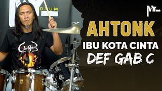 Ibu Kota Cinta - DEF GAB C (drum playthrough by Ahtonk)