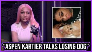 Aspen Kartier talks LOSING her DOG Louie and the FIGHT to get him BACK with KB Nene
