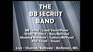 The BB Secrist Band - "Which Bridge To Cross"