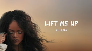 Rihana - Lift Me Up | From Black Panther: Wakanda Forever (Lyrics)