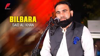 Said Ali Khan Song 2024 | Dilbara | Pashto New Song | Official Music | New Pashto song 2024