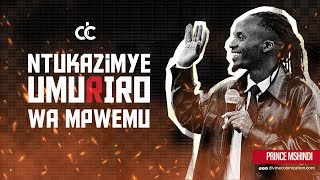 Ntukazimye umuriro🔥 // Prince Mshindi