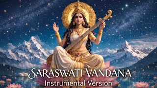 Saraswati Vandana Instrumental | Flute & Sitar | Peaceful Classical Music for Study & Concentration
