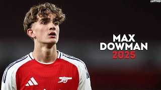 Max Dowman 2025 - The Future | Skills, Goals & Assists | HD