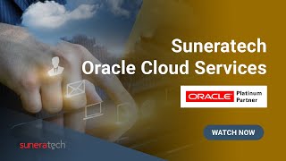 Suneratech - Oracle Cloud Services | Oracle Cloud Solutions | Oracle Platinum Partner