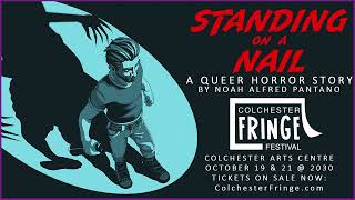 TRAILER - Standing On A Nail - A Queer Horror Story - Colchester Fringe