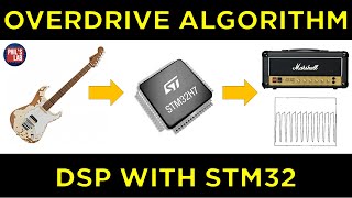 (Sponsored) DSP Overdrive (Asymmetrical Clipping) in Software (STM32) - Phil's Lab #153