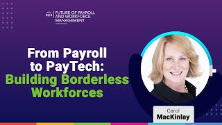 Episode 36: From Payroll to PayTech: Building Borderless Workforces