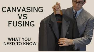 The Truth About Suits: Canvassed vs. Fused EXPLAINED!