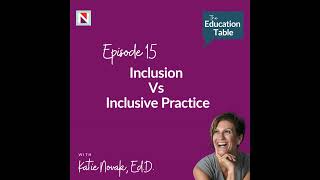 Inclusion Vs Inclusive Practice