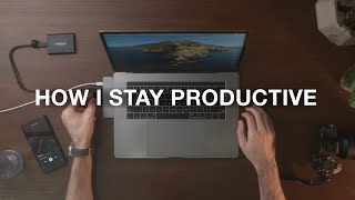 How to Stay Productive (and actually enjoy it)