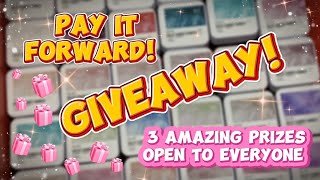 **CLOSED** PAY IT FORWARD! HUGE GIVEAWAY | 3 PRIZES OPEN TO EVERYONE