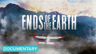 Ends of the Earth | Christian Documentary about Missionaries