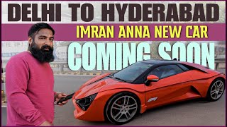 imran Anna New Car Coming Soon Delhi To Hyderabad | Pareshan Boys1