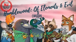 Humblewood: Of Elements and Evil Ep32 - The Fate Of The Furless