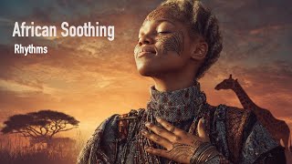 African Soothing Rhythms 🌍✨ | Ancient Malian Music • Healing • Relaxation