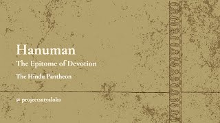Hanuman : The Epitome of Devotion
