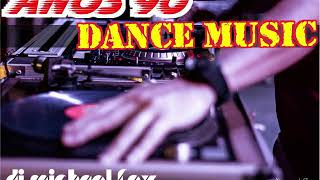 Dance Music Anos 90 (DJ Michael Fox)
