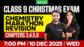CLASS 9 Christmas Exam | Chemistry : Marathon Revision | Xylem Class 9