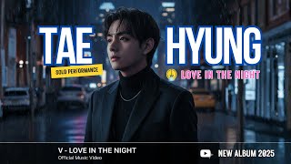 V (BTS) – LOVE IN THE NIGHT (러브 인 더 나잇) | AI-Generated Original Song & Lyric Video