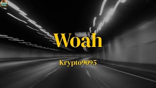 Woah (feat. D3Mstreet) - Krypto9095 (Lyrics) RASHEEDA, JENNIE, Sabrina Carpenter