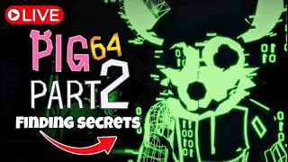 🔴LIVE! | FINISHING ROBLOX PIG64 PART 2 | FINDING FINAL KEY 🔴