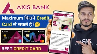 Axis Bank Se Maximum Kitne Credit Cards Le Sakte Hai? | Best Axis Credit Cards 2026