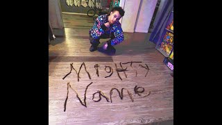 Mighty Name Teaser Vid