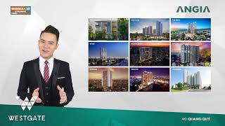 LIVE STREAM CẦU CHUYỂN HÌNH GIỚI THIỆU CĂN HỘ WESTGATE