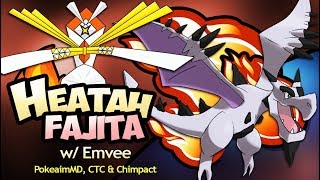 Pokemon Showdown Live: HEATAH FAJITA w/ PokeaimMD, CTC & Chimpact