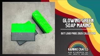 Making "Glowing Green" Cold Process Vegan Soap! 🏳️‍🌈 Pride 2026 Collection