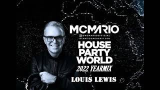 MC Mario & Louis Lewis   House Party World 2022 Yearmix