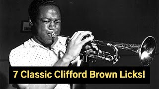7 Clifford Brown Licks