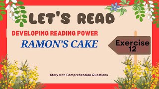 NATIONAL READING PROGRAM / DEVELOPING READING POWER EXERCISE 12 RAMON'S CAKE